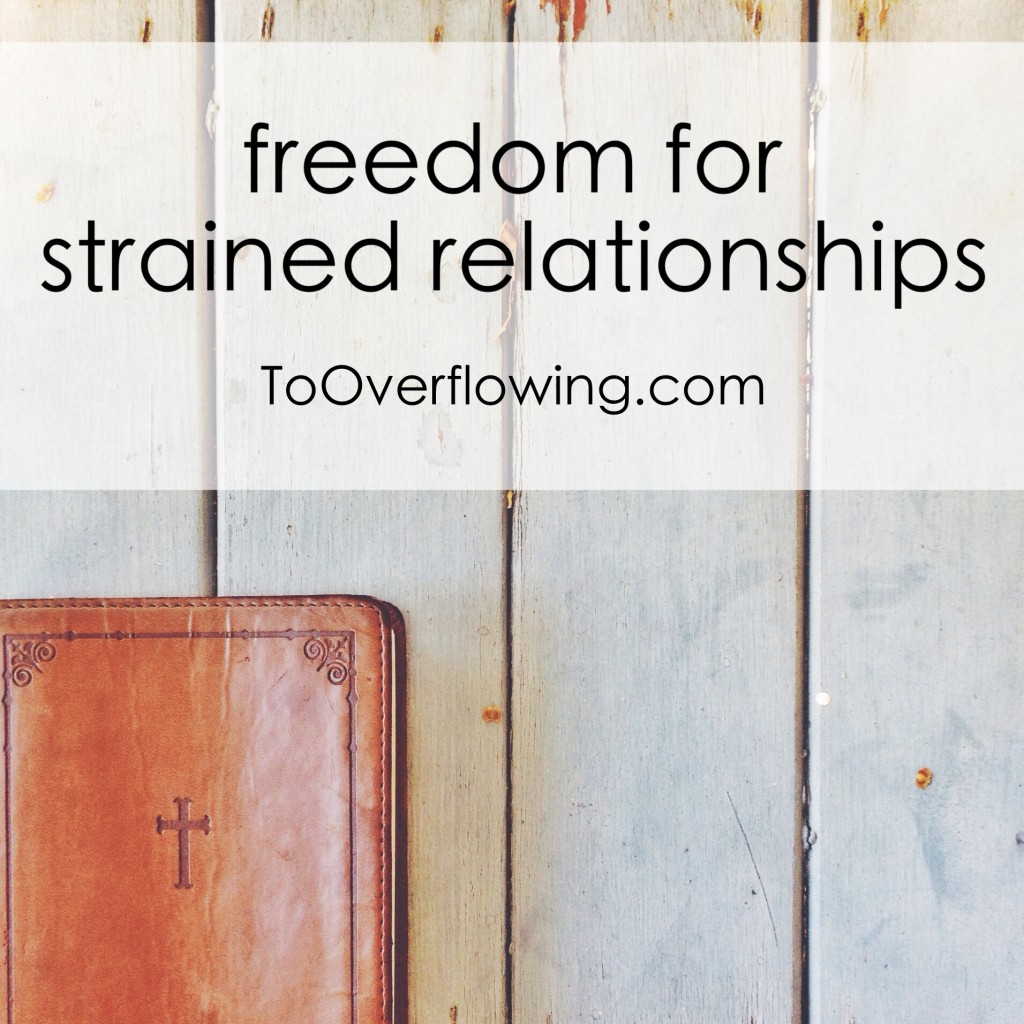freedom for strained relationships