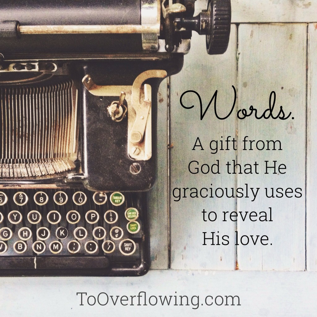 words are a gift from god