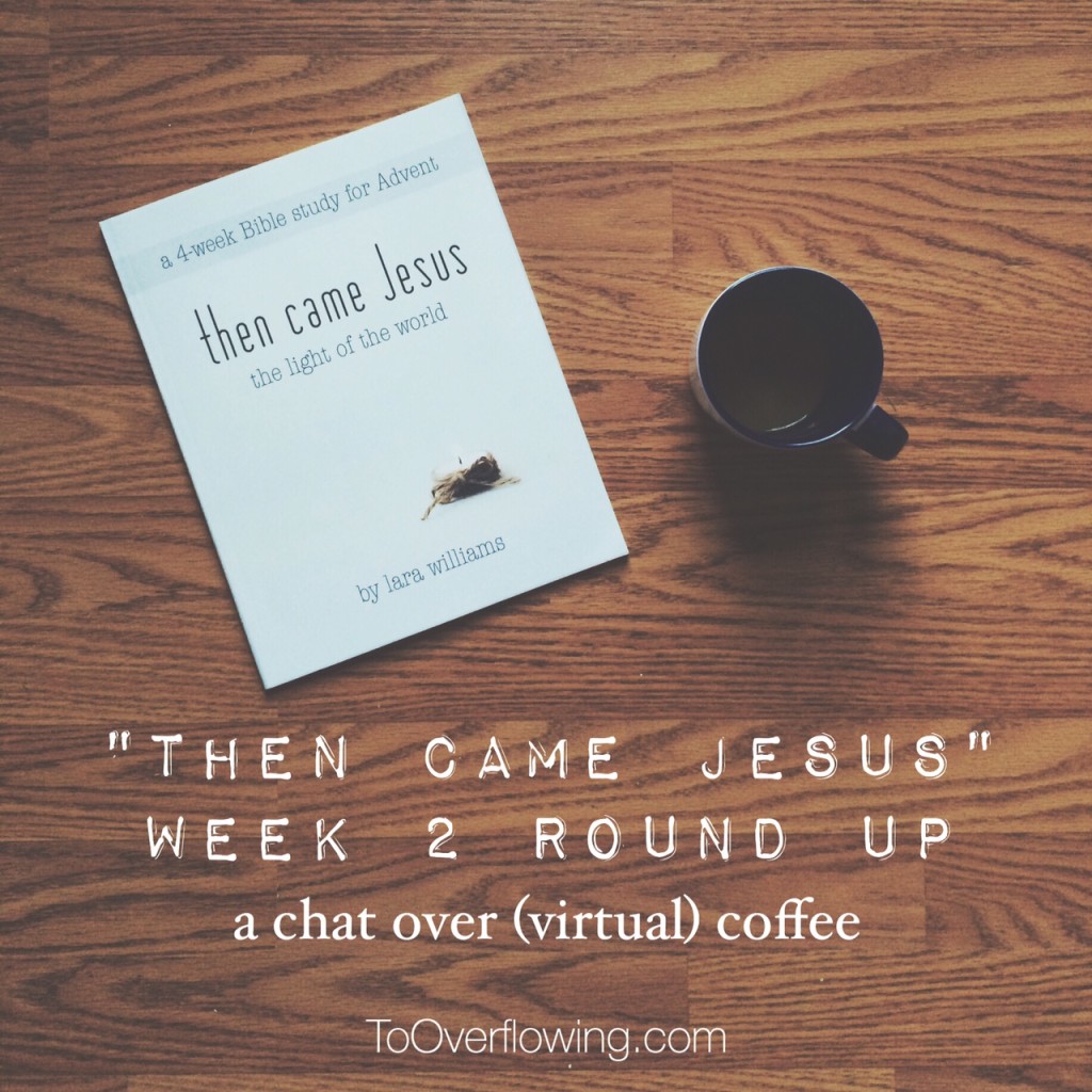 then came jesus week 2
