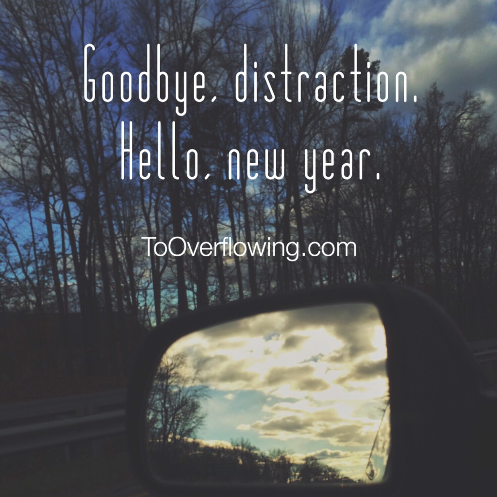 goodbye distraction