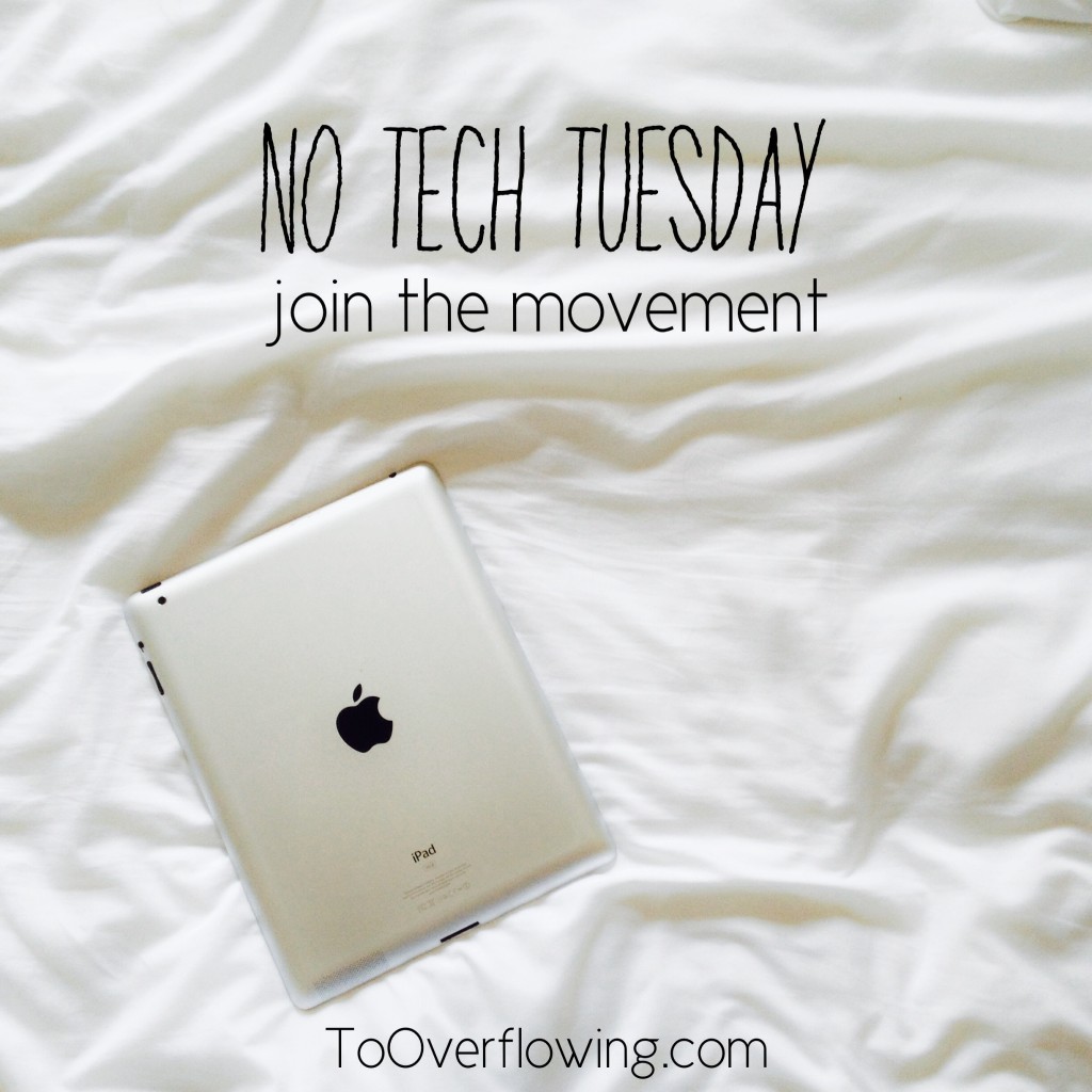 no tech tuesday